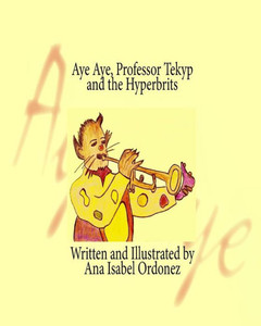 Aye Aye, Professor Tekyp And Hyperbrits: Vol Iv