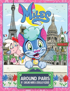 Miles Around Paris (Miles Around The World) Miles Around Paris (Miles Around The World)