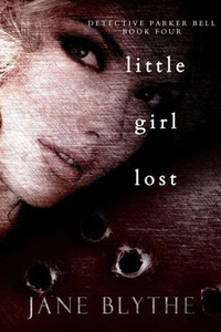 Little Girl Lost (Detective Parker Bell)