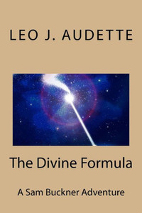 The Divine Formula (A Sam Buckner Adventure) The Divine Formula (A Sam Buckner Adventure)
