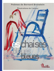 Les Chaises Bleues (French Edition) Les Chaises Bleues (French Edition)