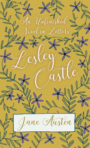 An Unfinished Novel In Letters - Lesley Castle