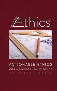 Actionable Ethics Actionable Ethics