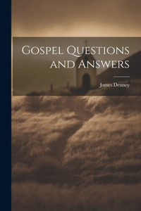 Gospel Questions And Answers