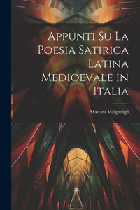 Appunti Su La Poesia Satirica Latina Medioevale In Italia