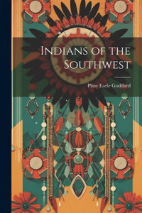 Indians Of The Southwest Indians Of The Southwest