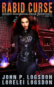 Rabid Curse: A Wren Cooper Supernatural Thriller (Shadow Paranormal Police Department)