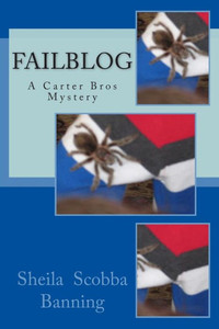 Failblog: A Carter Bros Mystery (The Carter Bros Mysteries) Failblog: A Carter Bros Mystery (The Carter Bros Mysteries)