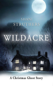Wildacre: A Christmas Ghost Story