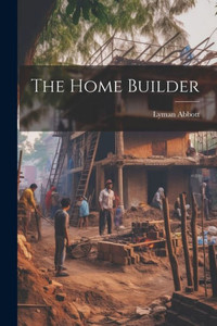 The Home Builder