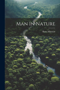 Man In Nature Man In Nature