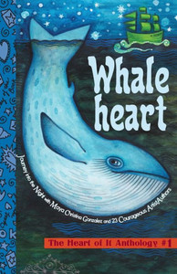 Whaleheart: The Heart Of It Anthology #1