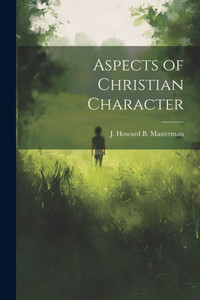 Aspects Of Christian Character Aspects Of Christian Character