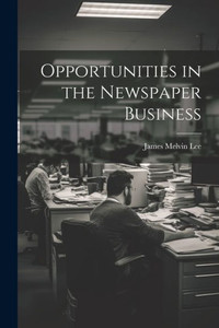 Opportunities In The Newspaper Business