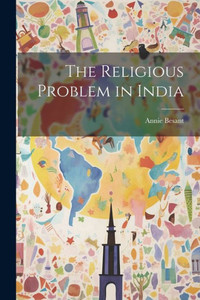 The Religious Problem In India