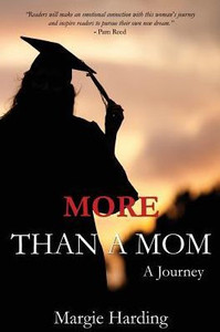 More Than A Mom: A Journey More Than A Mom: A Journey