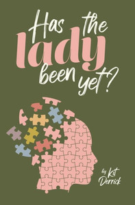 Has The Lady Been Yet?