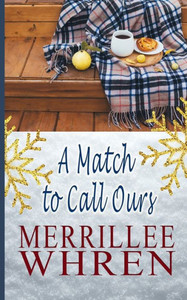 A Match To Call Ours (Front Porch Promises) A Match To Call Ours (Front Porch Promises)