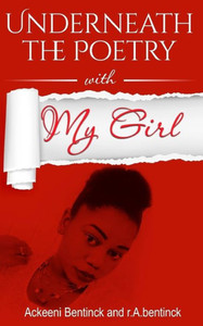 Underneath The Poetry With My Girl: My Girl Underneath The Poetry With My Girl: My Girl