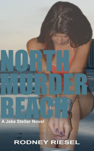 North Murder Beach: A Jake Stellar Novel (A Jake Stellar Series) North Murder Beach: A Jake Stellar Novel (A Jake Stellar Series)
