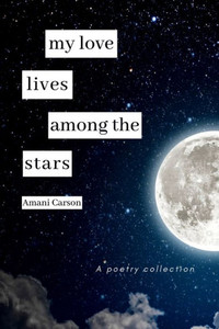 My Love Lives Among The Stars My Love Lives Among The Stars