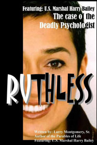 Ruthless (The Case Of The Deadly Psychologist): Ruthless Ruthless (The Case Of The Deadly Psychologist): Ruthless