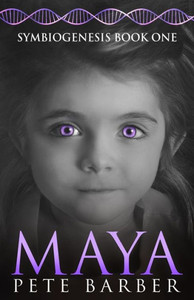 Maya: Symbiogenesis Book One