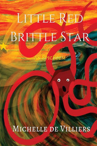 Little Red Brittle Star: An Epic-Ish Poem Little Red Brittle Star: An Epic-Ish Poem