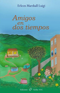 Amigos En Dos Tiempos (Spanish Edition)