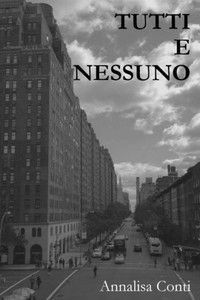 Tutti E Nessuno (Italian Edition)