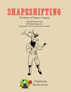 Shapeshifting: The Dream Of Dagrec's Legacy