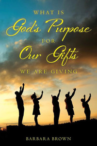 What Is God's Purpose For Our Gifts We Are Giving What Is God's Purpose For Our Gifts We Are Giving