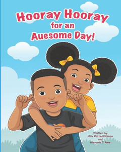 Hooray Hooray For An Auesome Day! Hooray Hooray For An Auesome Day!
