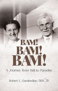 Bam! Bam! Bam!: A Journey From Hell To Paradise Bam! Bam! Bam!: A Journey From Hell To Paradise