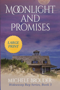 Moonlight And Promises (Hideaway Bay Book 3) Large Print Moonlight And Promises (Hideaway Bay Book 3) Large Print