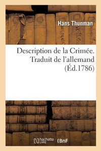 Description De La Crimée. Traduit De L'Allemand (French Edition) Description De La Crimée. Traduit De L'Allemand (French Edition)