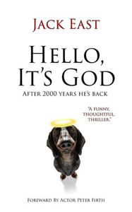 Hello, It's God.: Possibly The Second Greatest Story Ever Told. Hello, It's God.: Possibly The Second Greatest Story Ever Told.