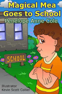 Magical Mea Goes To School Magical Mea Goes To School