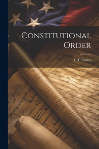 Constitutional Order Constitutional Order