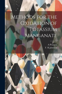 Methods For The Oxidation Of Potassium Manganate Methods For The Oxidation Of Potassium Manganate