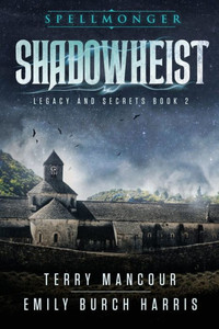 Shadowheist (Spellmonger: Legacy And Secrets)