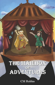 The Mailbox Of Adventures: A Joe Wizard's Traveling Castle Adventure The Mailbox Of Adventures: A Joe Wizard's Traveling Castle Adventure
