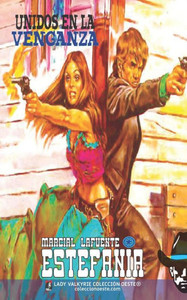 Unidos En La Venganza (Colección Oeste) (Spanish Edition) Unidos En La Venganza (Colección Oeste) (Spanish Edition)