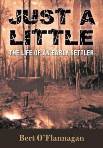 Just A Little: The Life Of An Early Settler Just A Little: The Life Of An Early Settler