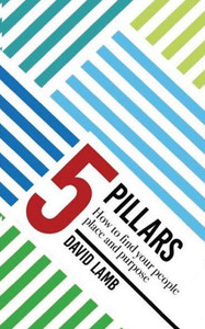 The 5 Pillars; How To Find Your People, Place, & Purpose