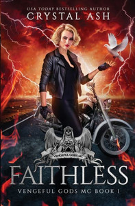 Faithless (Vengeful Gods Mc) Faithless (Vengeful Gods Mc)
