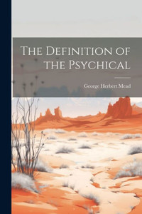 The Definition Of The Psychical The Definition Of The Psychical