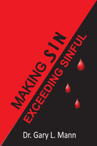 Making Sin Exceeding Sinful Making Sin Exceeding Sinful