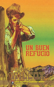 Un Buen Refugio (Colección Oeste) (Spanish Edition) Un Buen Refugio (Colección Oeste) (Spanish Edition)