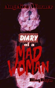 Diary Of A Mad Woman